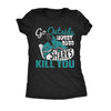  Go Outside Worst Case Sharks Kill You Womens T Shirt 