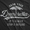  Grab Your Dumbrella Womens T Shirt 
