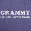  Grammy Like Mom But No Rules Womens T Shirt 