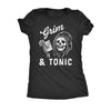  Grim And Tonic Womens T Shirt 