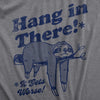  Hang In There It Gets Worse Womens T Shirt 