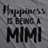  Happiness Is Being A Mimi Womens T Shirt 