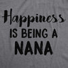  Happiness Is Being A Nana Womens T Shirt 