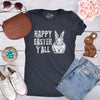  Happy Easter Yall Womens T Shirt 
