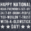  Happy National Fireworks Set Off By Drunk People Day Womens T Shirt 