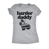  Harder Daddy Womens T Shirt 