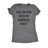  Has Anyone Seen My Dumbass Kids Womens T Shirt 