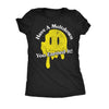  Have A Meltdown You Earned It Womens T Shirt 