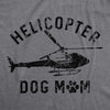 Helicopter Dog Mom Womens T Shirt 