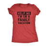 Help Me Im On A Family Vacation Womens T Shirt 