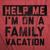  Help Me Im On A Family Vacation Womens T Shirt 