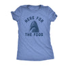  Here For The Food Womens T Shirt 