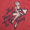  Here To Bang Womens T Shirt 