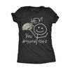  Hey You Dropped This Womens T Shirt 