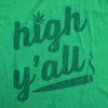  High Yall Womens T Shirt 