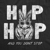  Hip Hop And You Dont Stop Womens T Shirt 