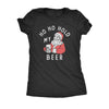  Ho Ho Hold My Beer Womens T Shirt 