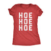  Hoe Hoe Hoe Womens T Shirt 