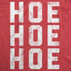  Hoe Hoe Hoe Womens T Shirt 