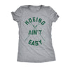  Hoeing Aint Easy Womens T Shirt 
