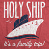  Holy Ship Its A Family Trip Womens T Shirt 