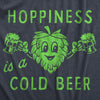  Hopiness Is A Cold Beer Womens T Shirt 