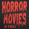  Horror Movies And Chill Womens T Shirt 