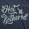  Hot N Bothered Womens T Shirt 
