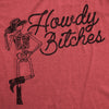  Howdy Bitches Womens T Shirt 