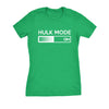 Hulk Mode On Womens T Shirt 