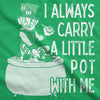  I Always Carry A Little Pot With Me Womens T Shirt 