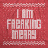  I Am Freaking Merry Womens T Shirt 