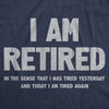  I Am Retired Womens T Shirt 