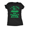  I Am The Mother Ship Womens T Shirt 