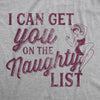  I Can Get You On The Naughty List Womens T Shirt 