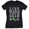  I Can Make Your Shamrock Womens T Shirt 