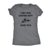 I Cant Make Everyone Happy Im Not Pizza Womens T Shirt 