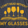  I Cant Read Without My Glasses Womens T Shirt 
