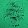  I Do Pot Womens T Shirt 