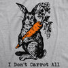  I Dont Carrot All Womens T Shirt 