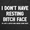  I Dont Have Resting Bitch Face Womens T Shirt 