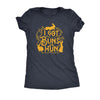  I Got Buns Hun Womens T Shirt 