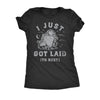  I Just Got Laid To Rest Womens T Shirt 
