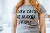  I Like Cats And Maybe 3 People Womens T Shirt 