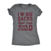  I Love Big Sacks Womens T Shirt 