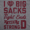 I Love Big Sacks Womens T Shirt 