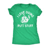  I Love Doing Putt Stuff Womens T Shirt 