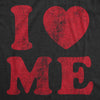  I Love Me Womens T Shirt 
