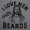  I Love Men With Beards Womens T Shirt 