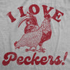  I Love Peckers Womens T Shirt 